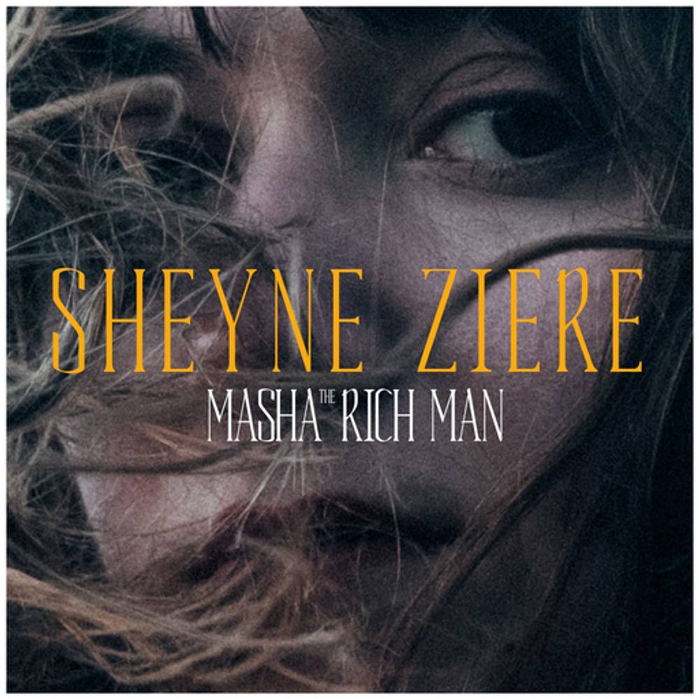 Cover: MASHA THE RICH MAN  - Sheyne Ziere