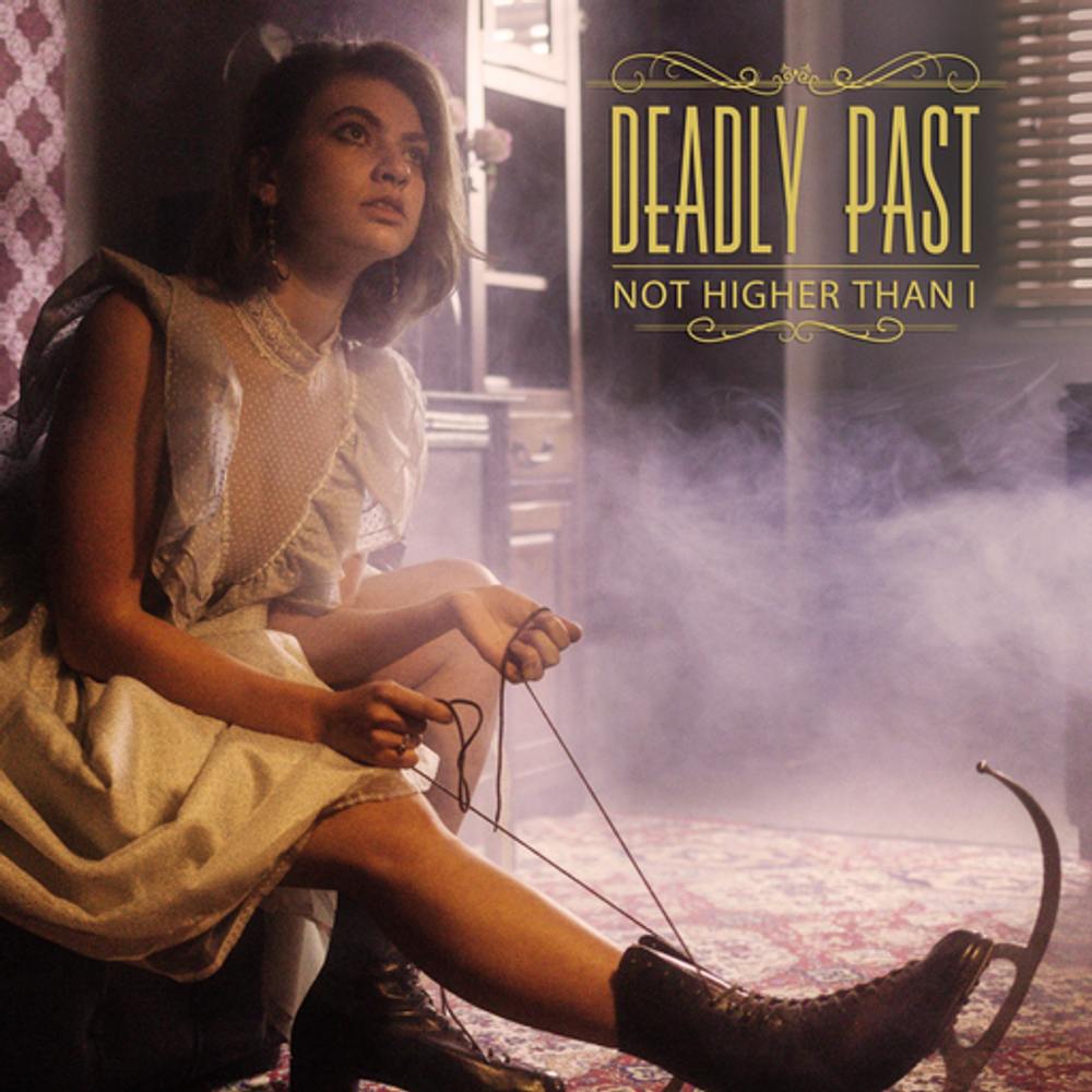 Deadly Past: Not Higher Than I