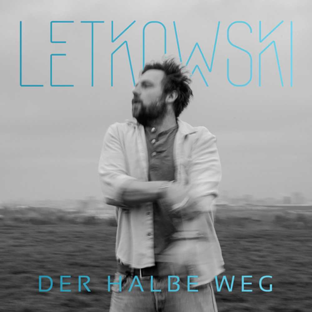 Cover: Letkowski  - Der halbe Weg