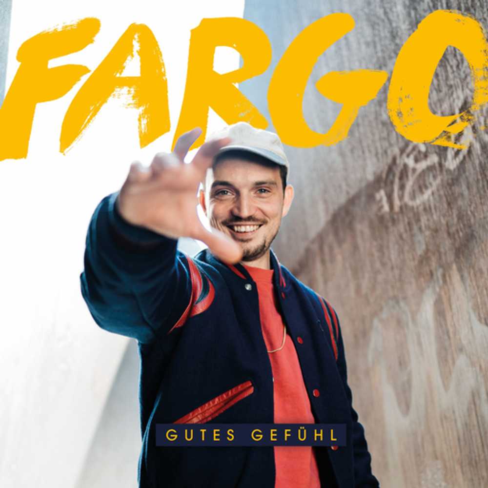 Cover: Fargo - Gutes Gefühl (Album)