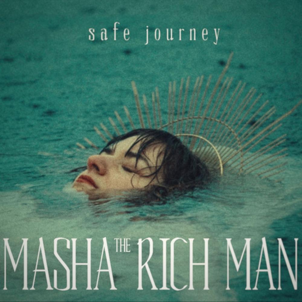 Cover: MASHA THE RICH MAN  - Safe Journey