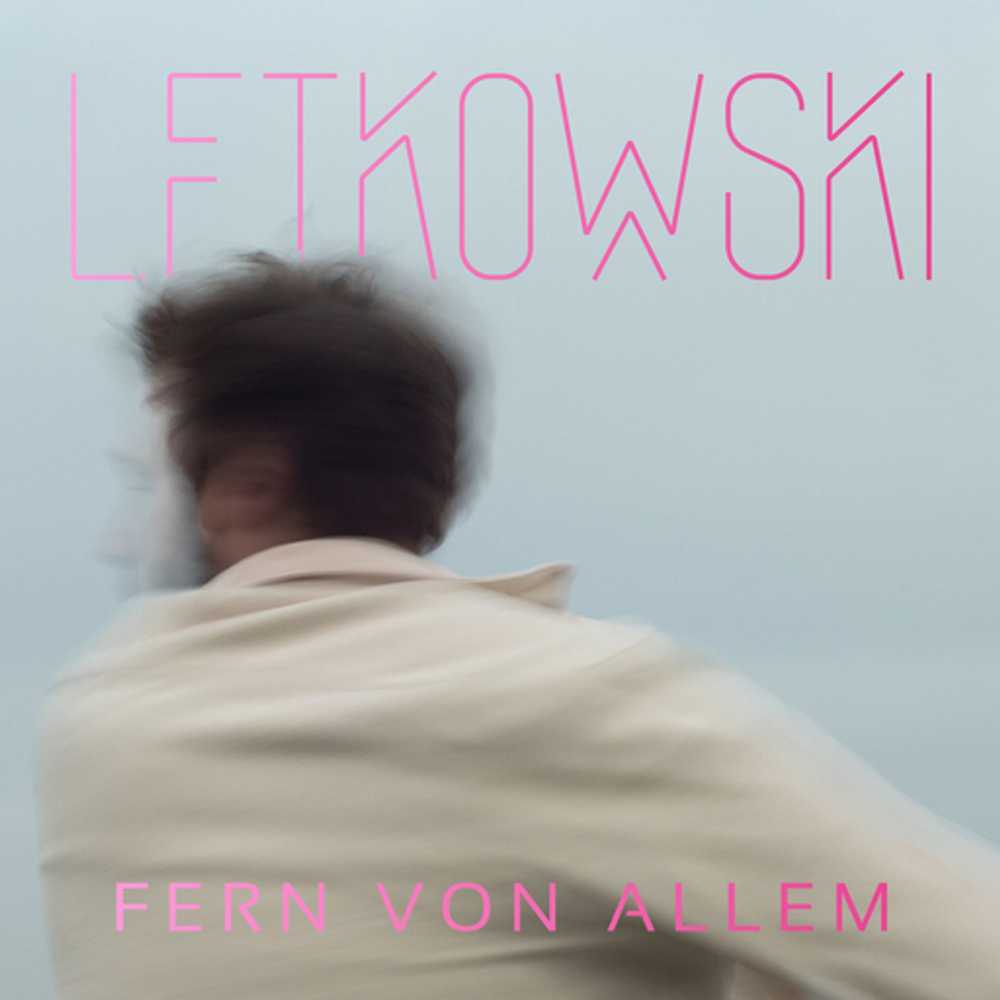 Cover: Letkowski  - Fern von Allem