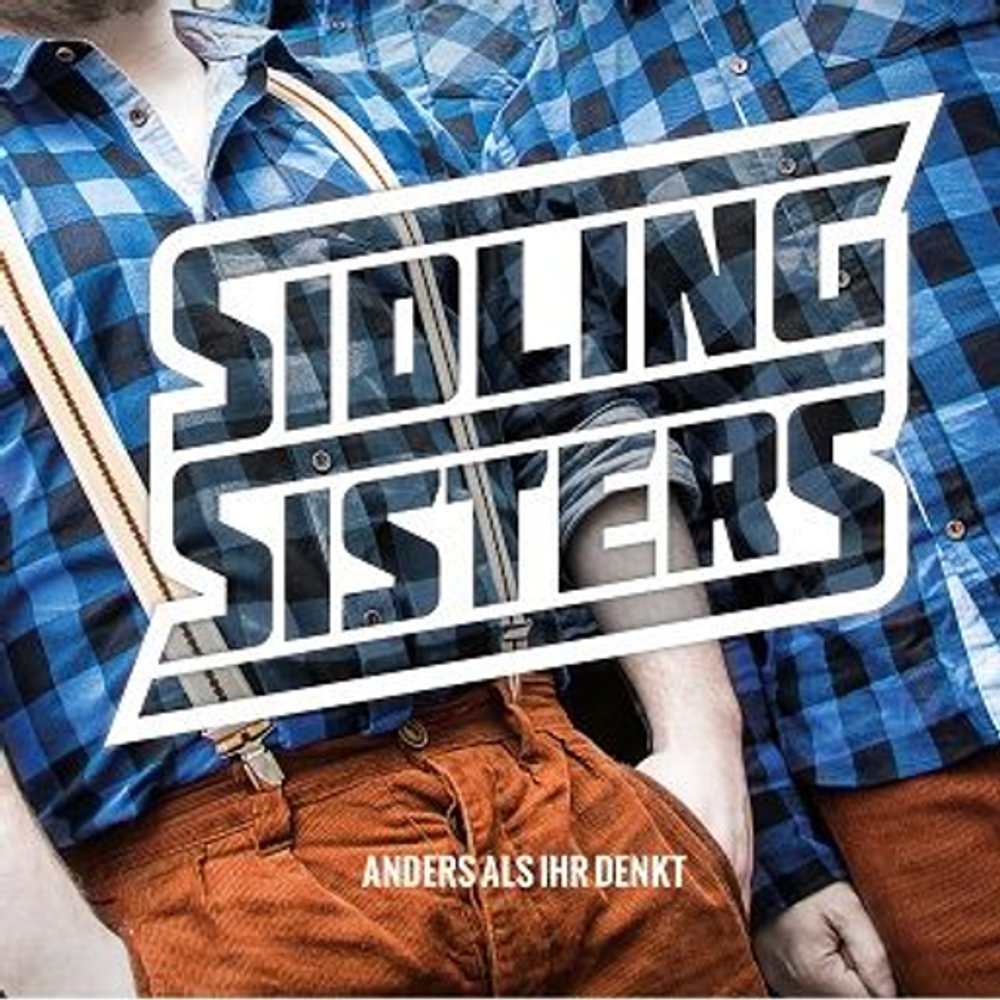Cover: Sidling Sisters - Anders als Ihr denkt