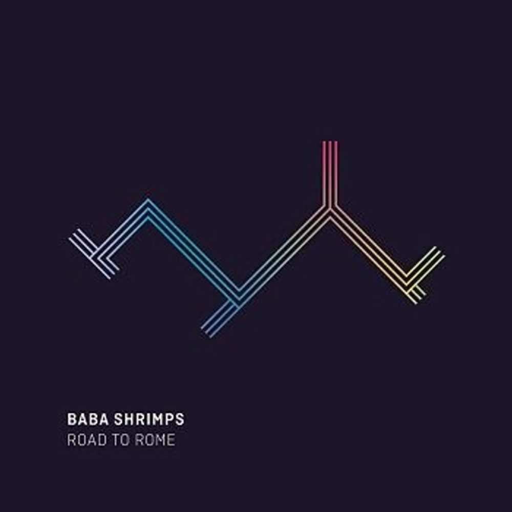 Baba Shrimps:  Road To Rome