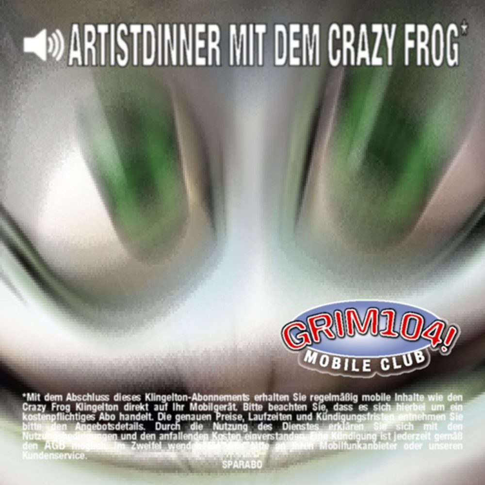 Cover: Grim104 - Artist Dinner Mit Dem Crazy Frog
