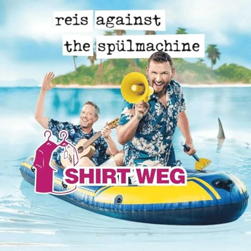 Cover: Reis Against The Spülmachine - Shirt weg