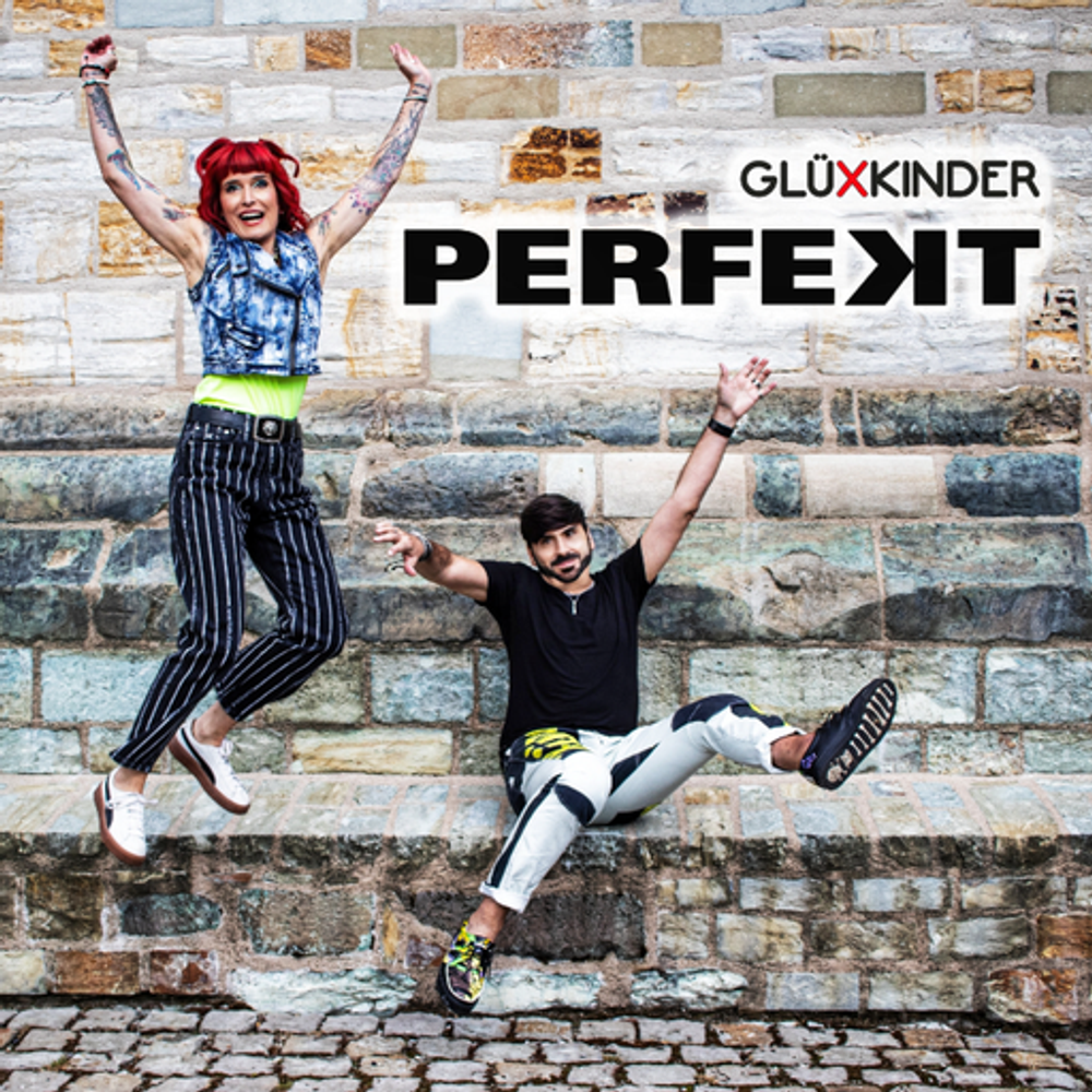 Cover: GlüXkinder - Perfekt