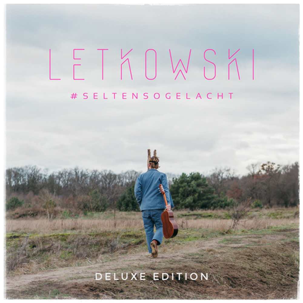 Cover: Letkowski  - #seltensogelacht (Deluxe Edition)