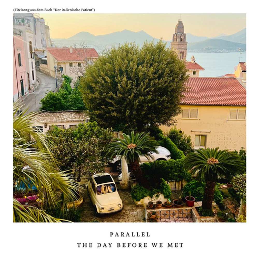 Cover: PARALLEL - The Day Before We Met