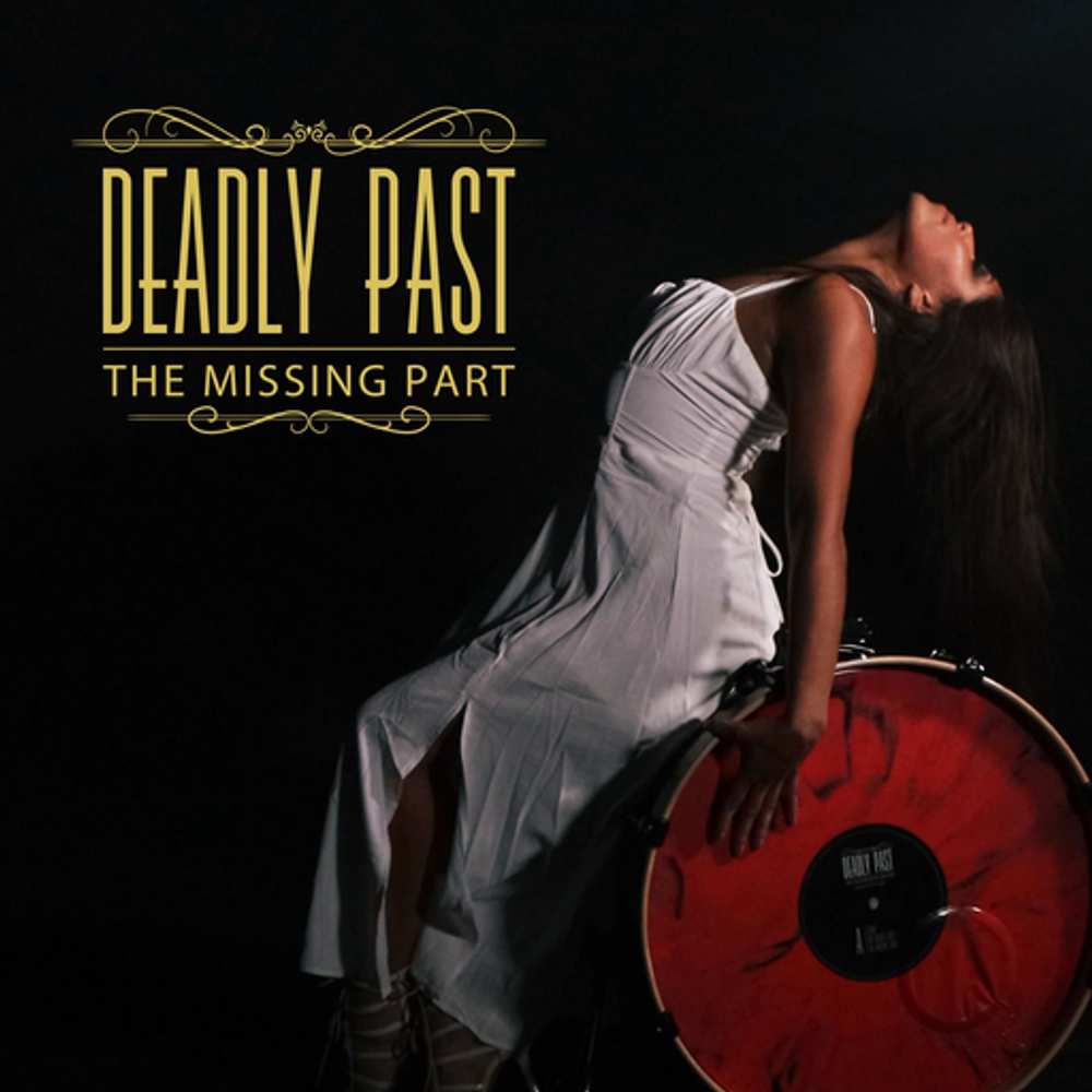 Cover: Deadly Past - The Missing Part