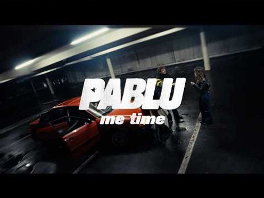 Pablu - Me Time (Offizielles Musikvideo)