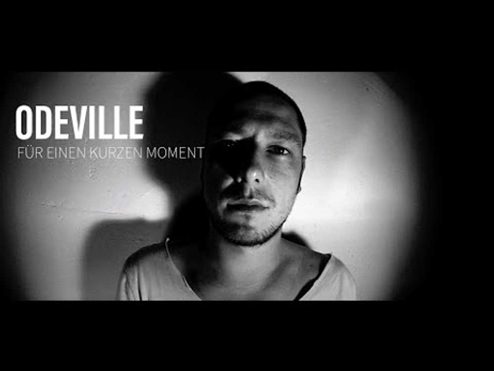 Odeville // Für einen kurzen Moment