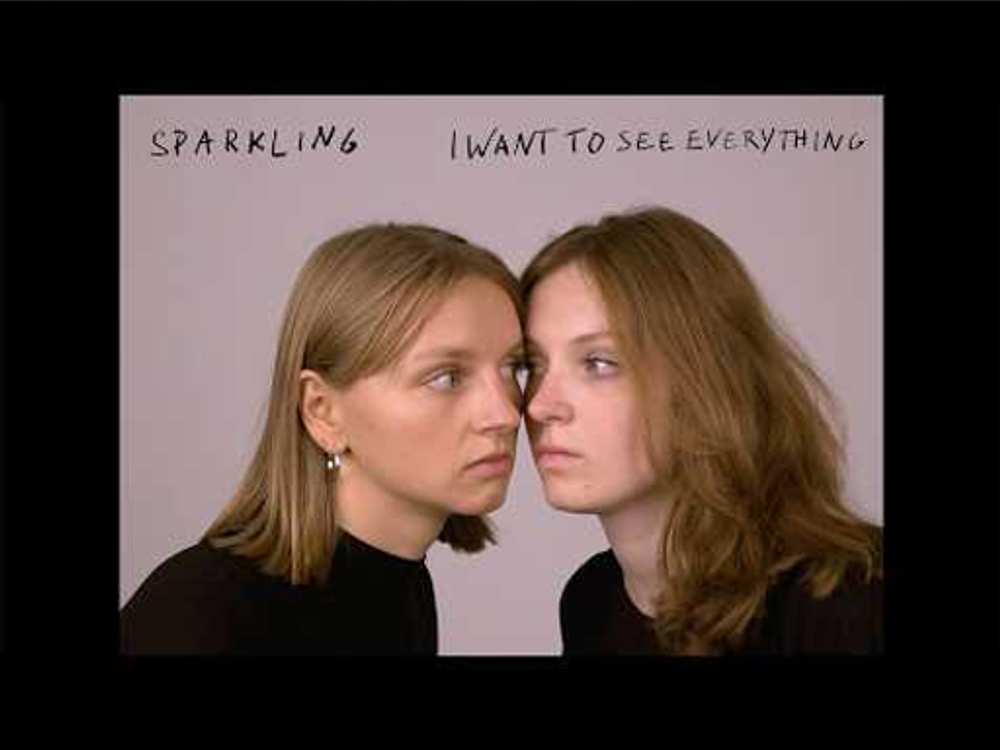 SPARKLING - I Want to See Everything