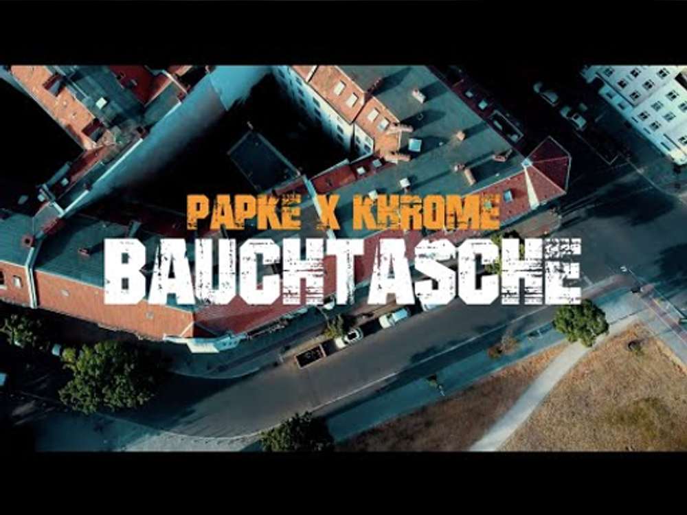 PAPKE - BAUCHTASCHE feat. Khrome (prod. by Obeez)