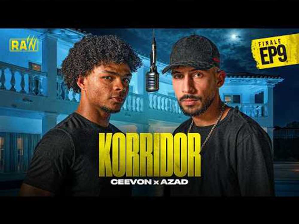 Ceevon x AzadBanlieue - Korridor | RAW Season