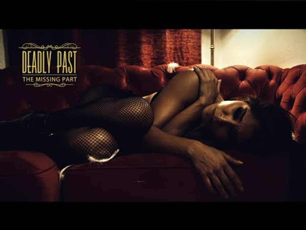 Deadly Past - The Missing Part (Official Music Video)
