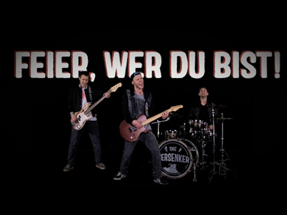 Die Versenker - Feier, wer du bist! (offizielles Musikvideo)