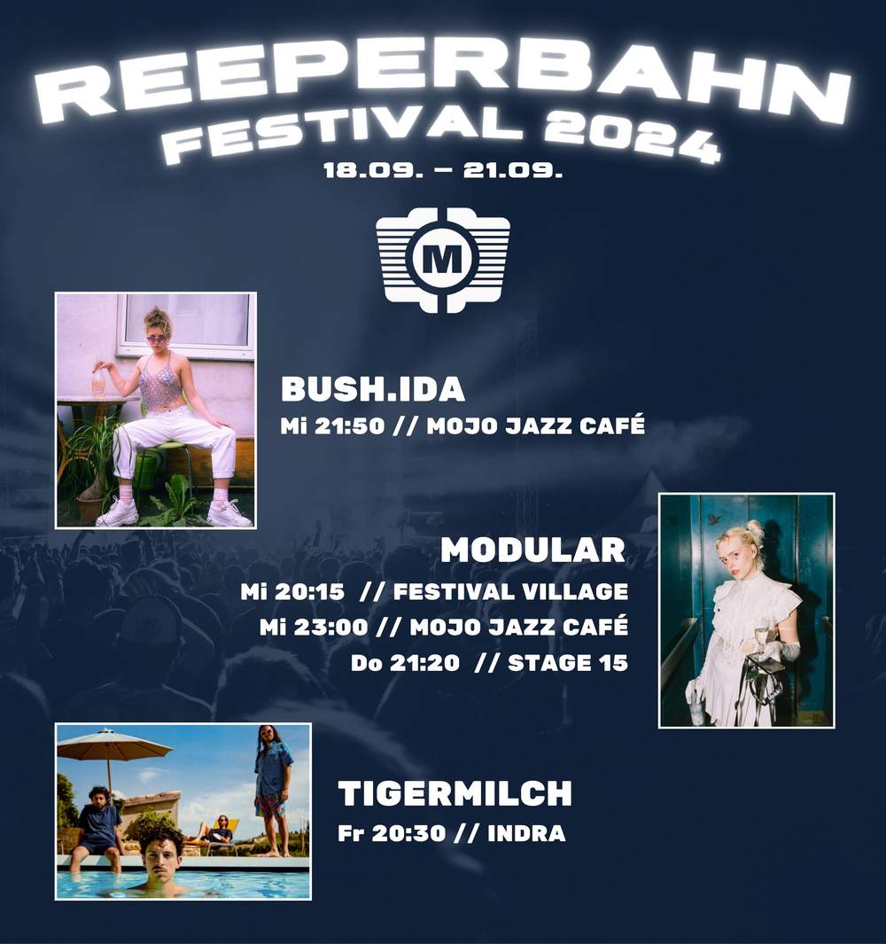 Reeperbahn Festival 2024 mit MODULAR, Tigermilch und Bush.Ida